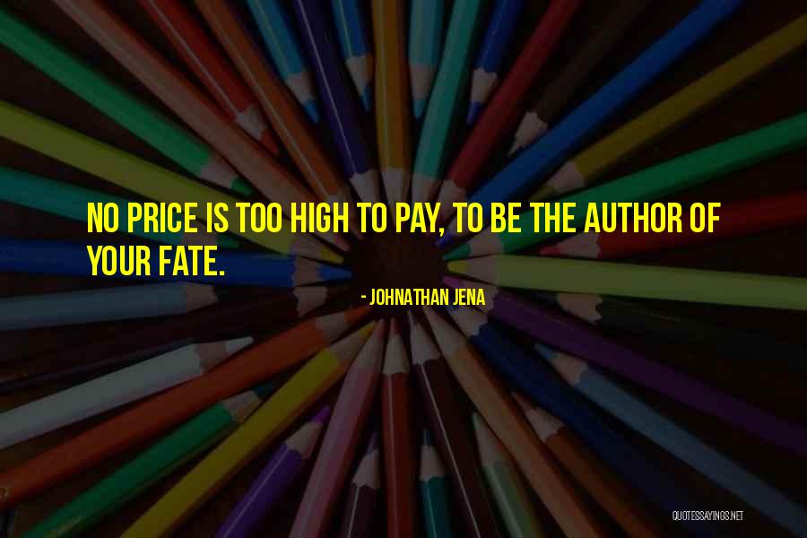 Writing Your Destiny Quotes By Johnathan Jena Writing Your Destiny Quotes By Johnathan Jena