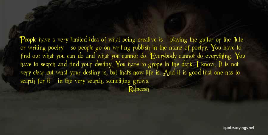 Writing Your Destiny Quotes By Rajneesh Writing Your Destiny Quotes By Rajneesh