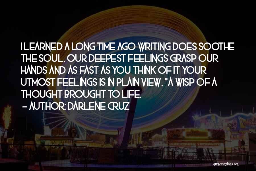 Writing Your Feelings Quotes By Darlene Cruz