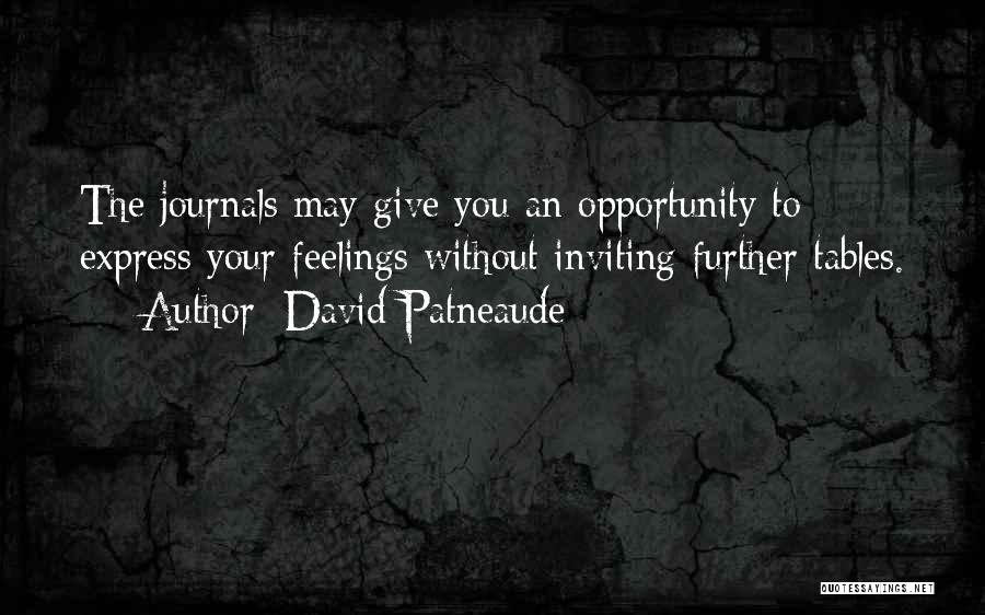 Writing Your Feelings Quotes By David Patneaude
