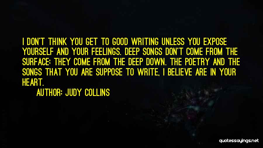 Writing Your Feelings Quotes By Judy Collins