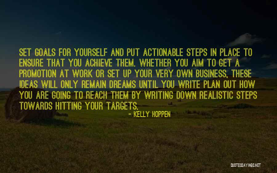 Writing Your Goals Quotes By Kelly Hoppen Writing Your Goals Quotes By Kelly Hoppen