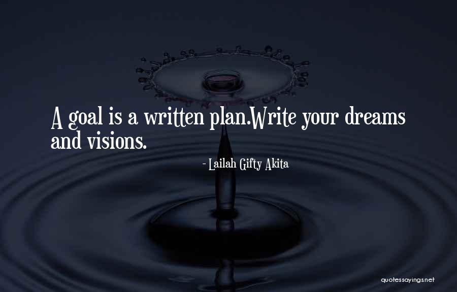 Writing Your Goals Quotes By Lailah Gifty Akita Writing Your Goals Quotes By Lailah Gifty Akita