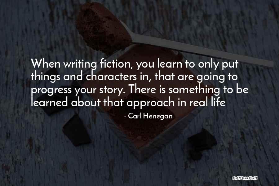 Writing Your Life Story Quotes By Carl Henegan