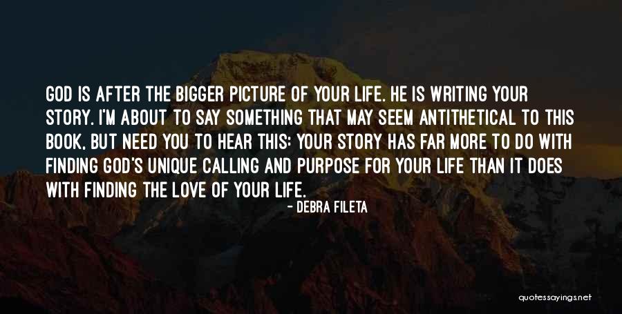 Writing Your Life Story Quotes By Debra Fileta