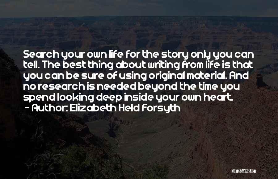 Writing Your Life Story Quotes By Elizabeth Held Forsyth
