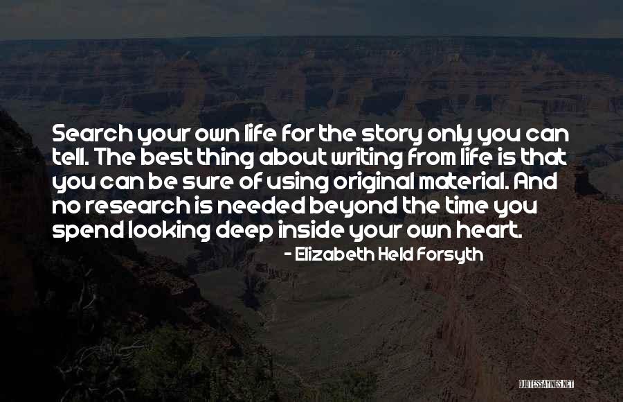 Writing Your Life Story Quotes By Elizabeth Held Forsyth