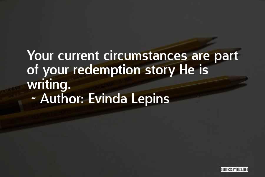 Writing Your Life Story Quotes By Evinda Lepins