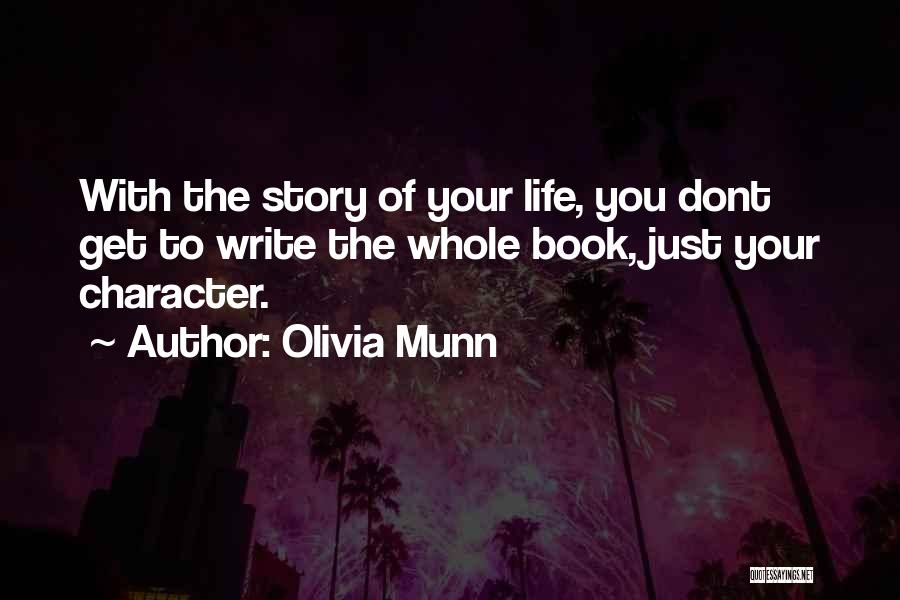 Writing Your Life Story Quotes By Olivia Munn
