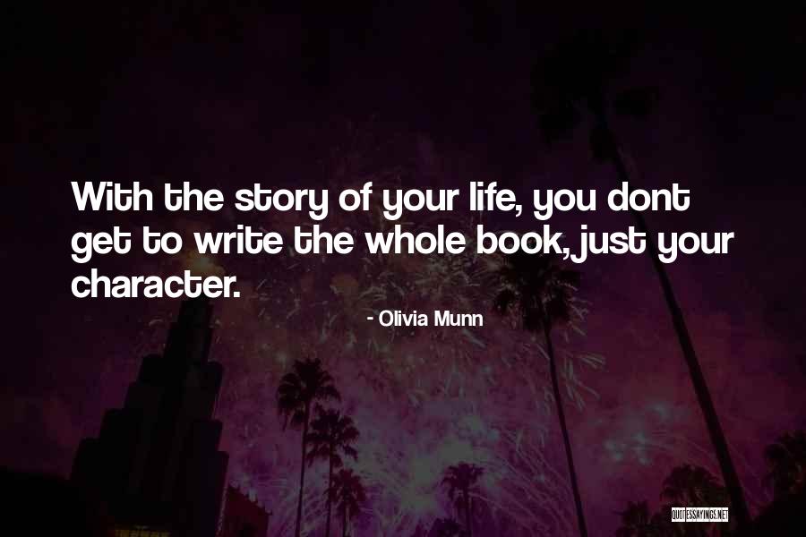 Writing Your Life Story Quotes By Olivia Munn