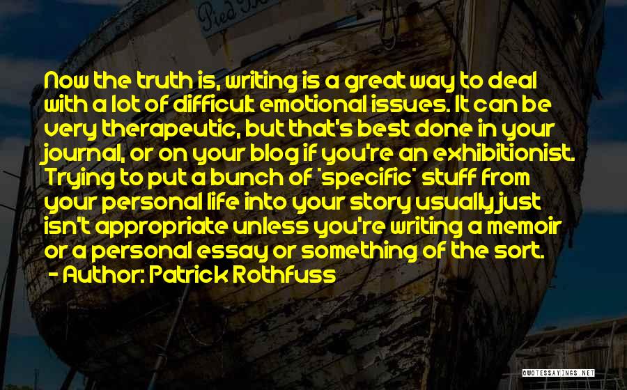 Writing Your Life Story Quotes By Patrick Rothfuss