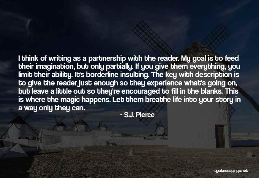 Writing Your Life Story Quotes By S.J. Pierce