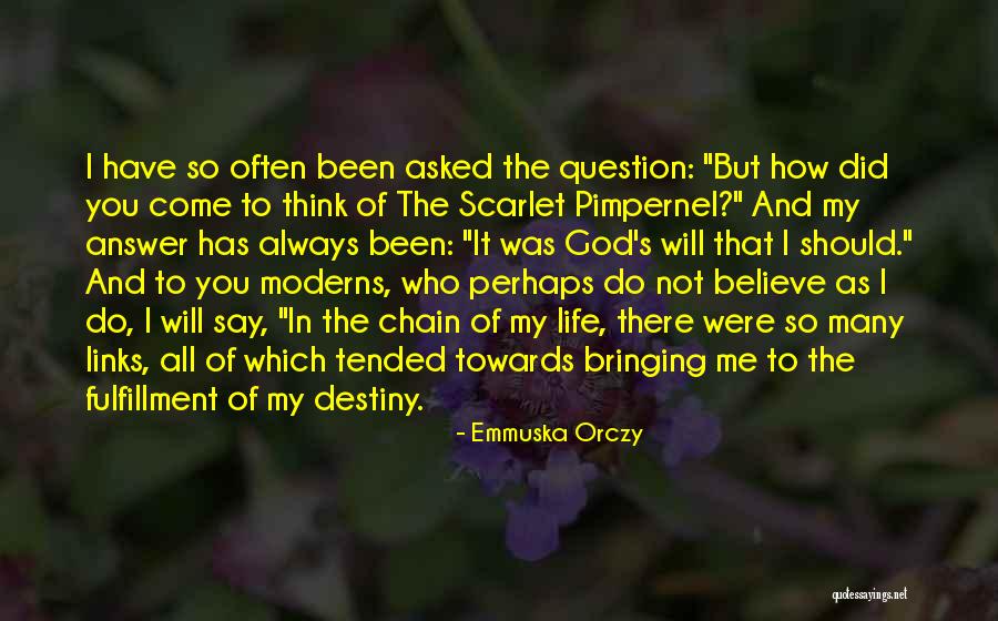 Writing Your Own Destiny Quotes By Emmuska Orczy Writing Your Own Destiny Quotes By Emmuska Orczy