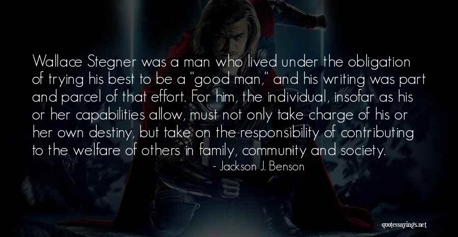 Writing Your Own Destiny Quotes By Jackson J. Benson Writing Your Own Destiny Quotes By Jackson J. Benson