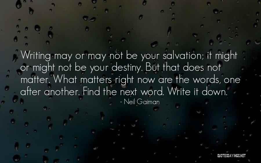 Writing Your Own Destiny Quotes By Neil Gaiman