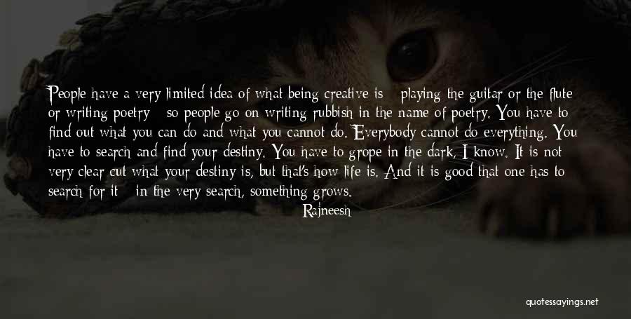 Writing Your Own Destiny Quotes By Rajneesh Writing Your Own Destiny Quotes By Rajneesh