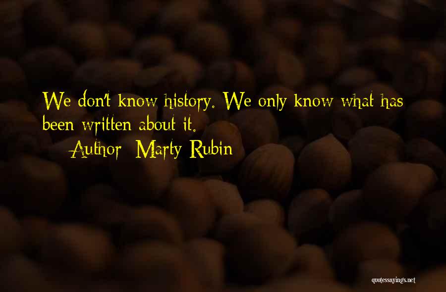 Writing Your Own History Quotes By Marty Rubin