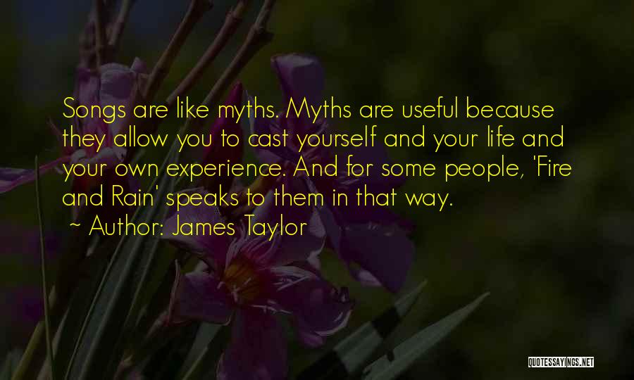 Writing Your Own Life Quotes By James Taylor