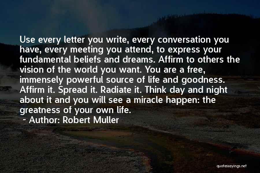 Writing Your Own Life Quotes By Robert Muller