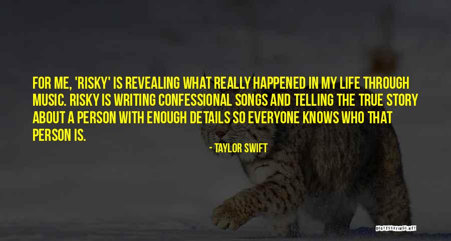 Writing Your Own Life Story Quotes By Taylor Swift