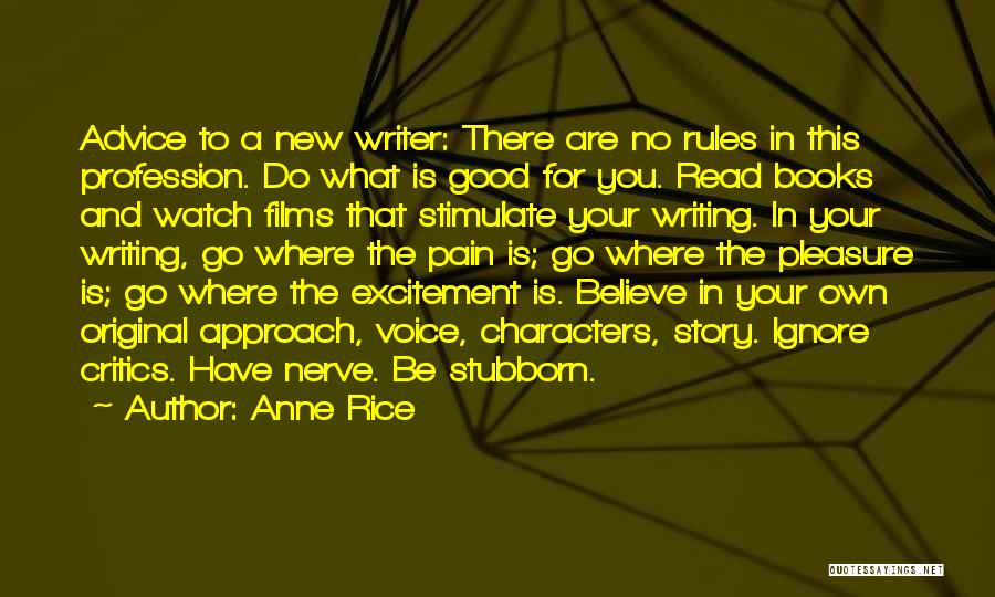 Writing Your Own Story Quotes By Anne Rice