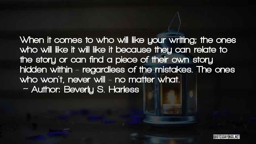 Writing Your Own Story Quotes By Beverly S. Harless