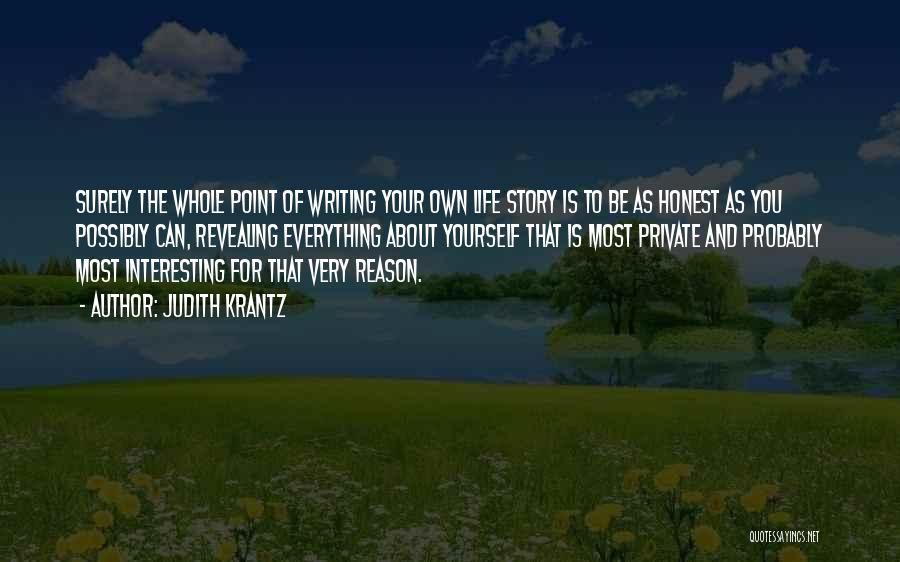 Writing Your Own Story Quotes By Judith Krantz