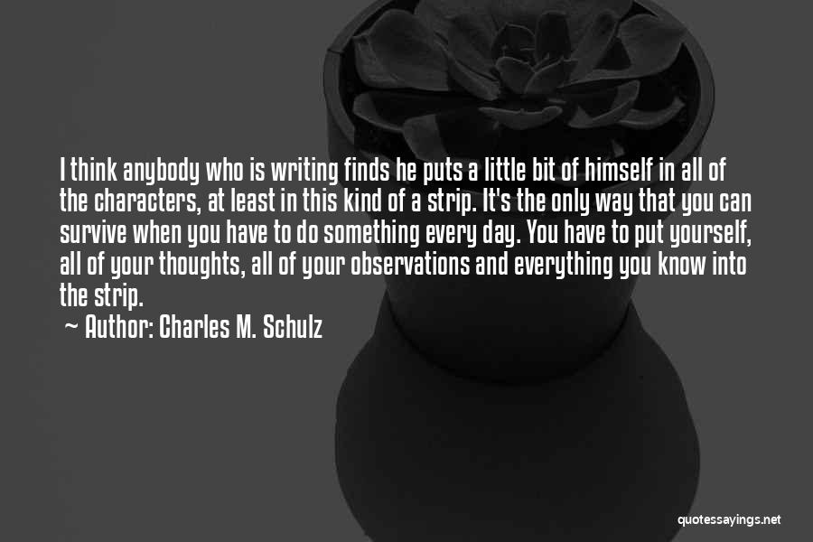 Writing Your Thoughts Quotes By Charles M. Schulz