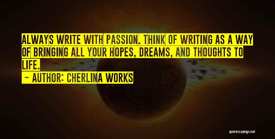 Writing Your Thoughts Quotes By Cherlina Works