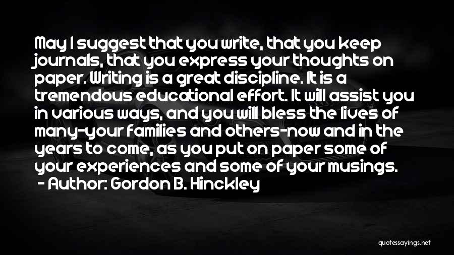 Writing Your Thoughts Quotes By Gordon B. Hinckley