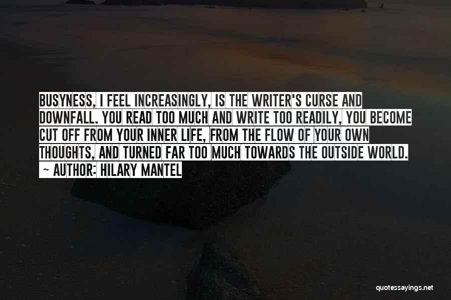 Writing Your Thoughts Quotes By Hilary Mantel