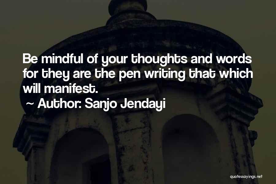 Writing Your Thoughts Quotes By Sanjo Jendayi