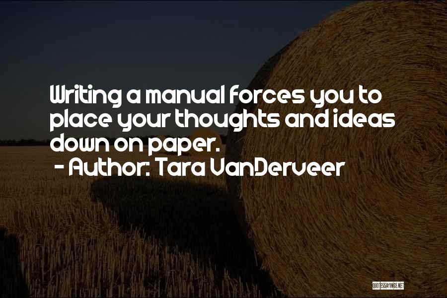 Writing Your Thoughts Quotes By Tara VanDerveer
