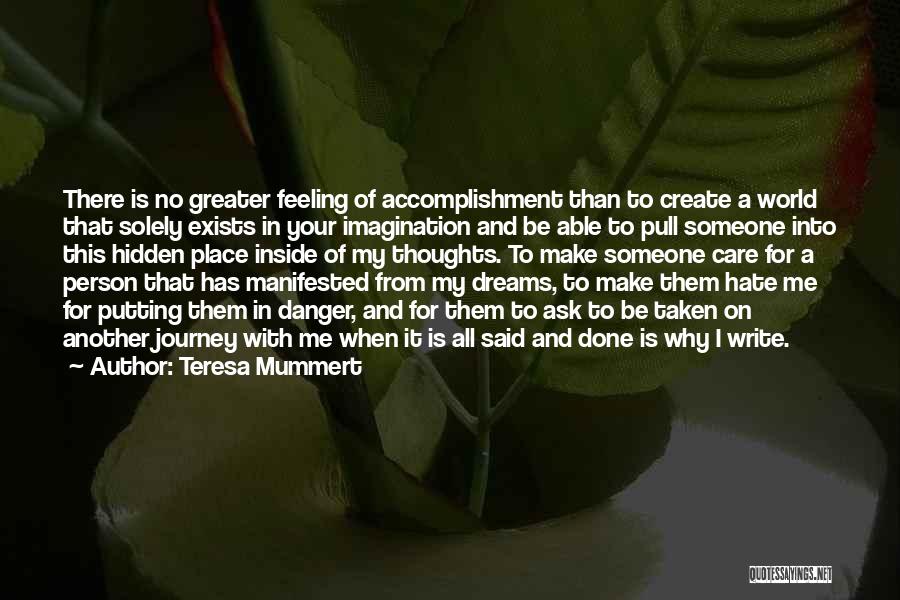 Writing Your Thoughts Quotes By Teresa Mummert