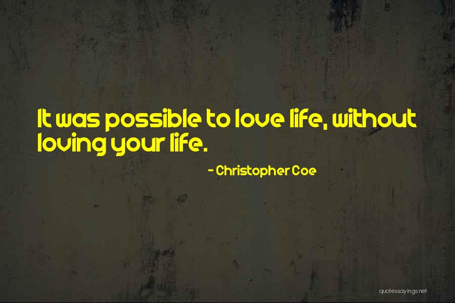 Writivism Quotes By Christopher Coe Writivism Quotes By Christopher Coe