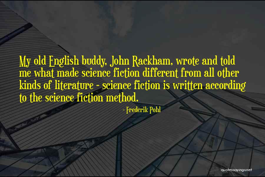 Written And Wrote Quotes By Frederik Pohl Written And Wrote Quotes By Frederik Pohl