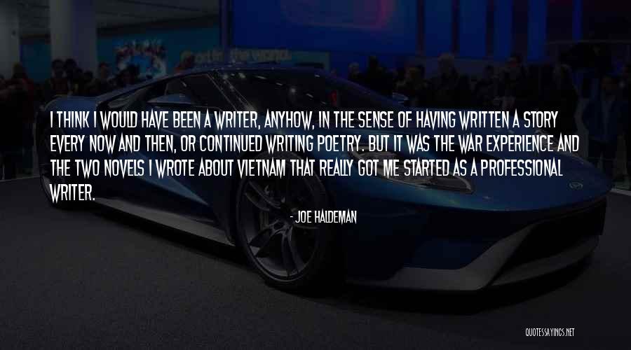 Written And Wrote Quotes By Joe Haldeman Written And Wrote Quotes By Joe Haldeman