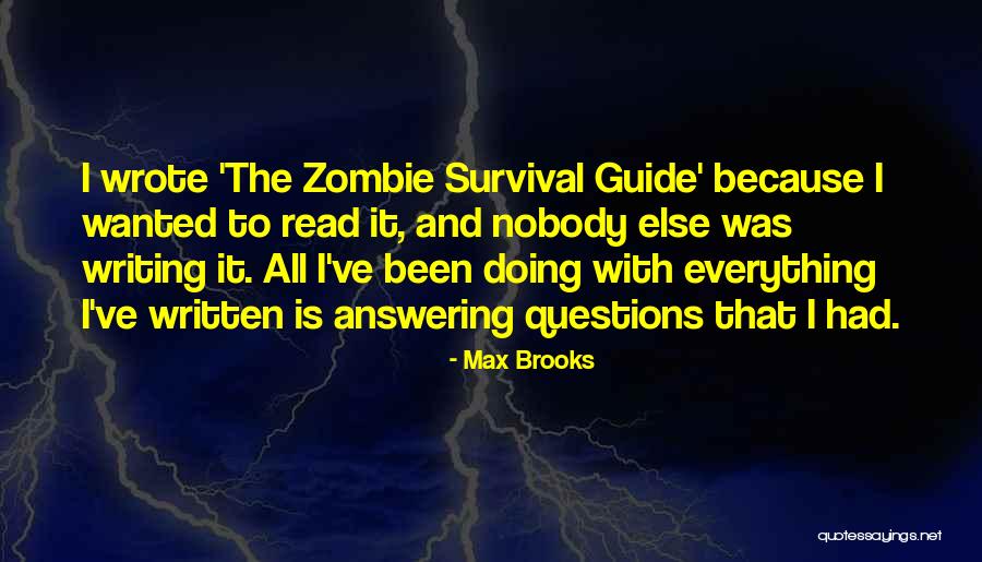 Written And Wrote Quotes By Max Brooks Written And Wrote Quotes By Max Brooks