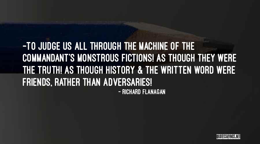 Written Friends Quotes By Richard Flanagan Written Friends Quotes By Richard Flanagan
