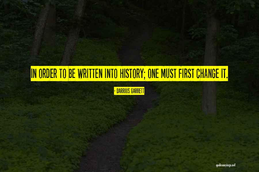 Written Goals Quotes By Darrius Garrett Written Goals Quotes By Darrius Garrett