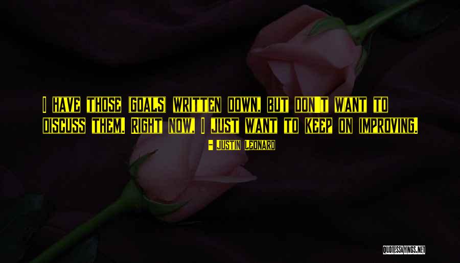 Written Goals Quotes By Justin Leonard Written Goals Quotes By Justin Leonard