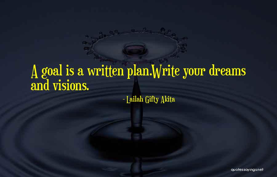 Written Goals Quotes By Lailah Gifty Akita Written Goals Quotes By Lailah Gifty Akita