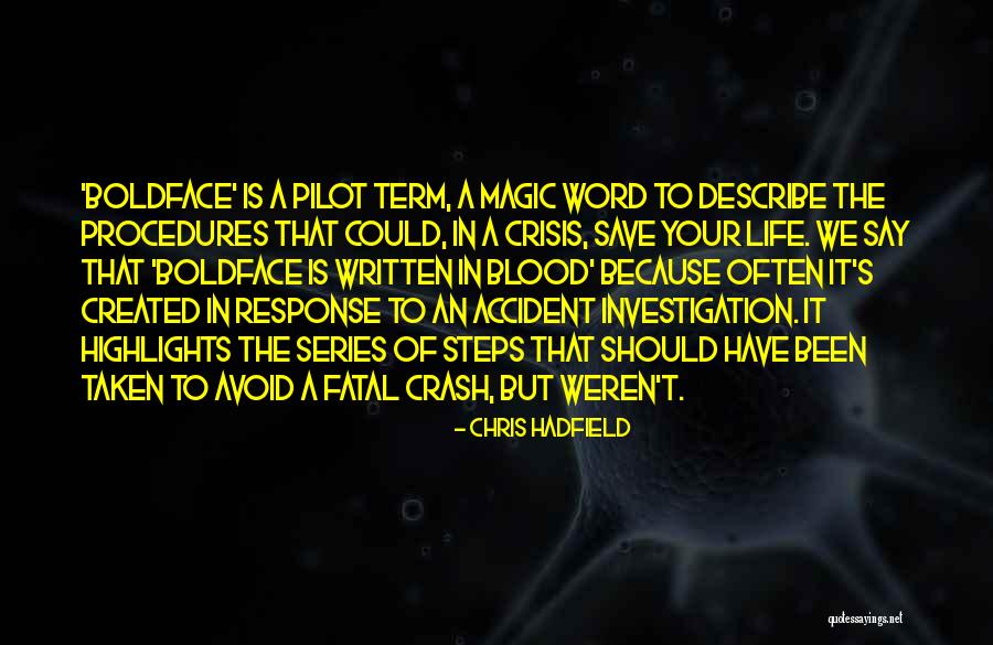 Written In Blood Quotes By Chris Hadfield Written In Blood Quotes By Chris Hadfield