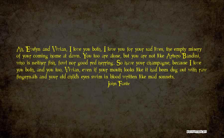 Written In Blood Quotes By John Fante Written In Blood Quotes By John Fante