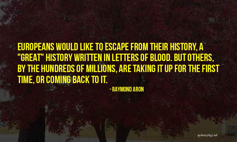 Written In Blood Quotes By Raymond Aron Written In Blood Quotes By Raymond Aron