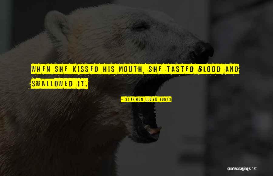 Written In Blood Quotes By Stephen Lloyd Jones Written In Blood Quotes By Stephen Lloyd Jones