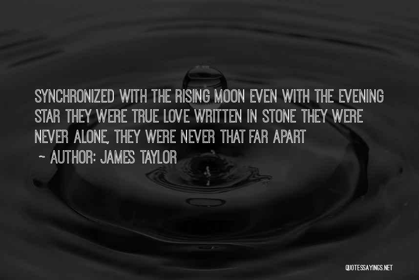 Written In The Stars Quotes By James Taylor