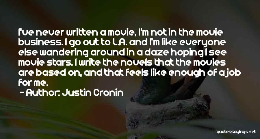 Written In The Stars Quotes By Justin Cronin Written In The Stars Quotes By Justin Cronin