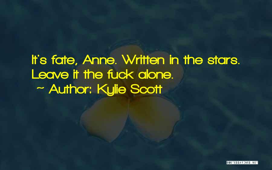 Written In The Stars Quotes By Kylie Scott