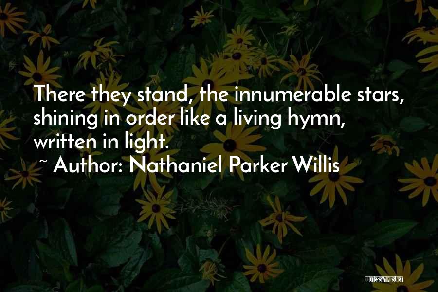 Written In The Stars Quotes By Nathaniel Parker Willis